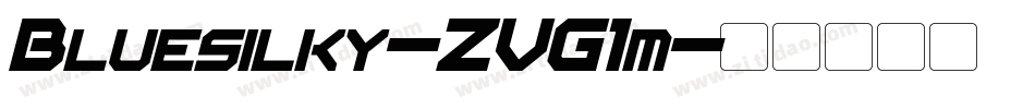 Bluesilky-ZVG1m字体转换