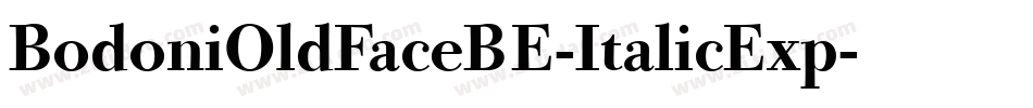 BodoniOldFaceBE-ItalicExp字体转换