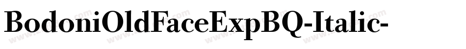 BodoniOldFaceExpBQ-Italic字体转换
