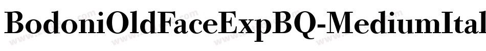 BodoniOldFaceExpBQ-MediumItalicOsF字体转换
