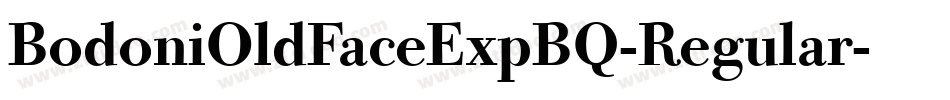 BodoniOldFaceExpBQ-Regular字体转换