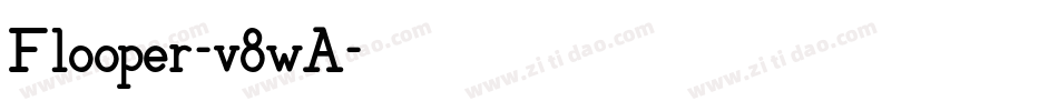 Flooper-v8wA字体转换