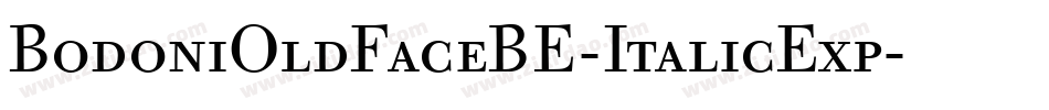 BodoniOldFaceBE-ItalicExp字体转换