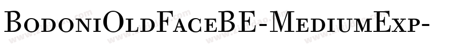 BodoniOldFaceBE-MediumExp字体转换