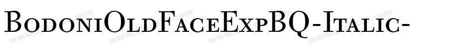 BodoniOldFaceExpBQ-Italic字体转换