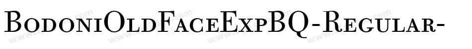 BodoniOldFaceExpBQ-Regular字体转换