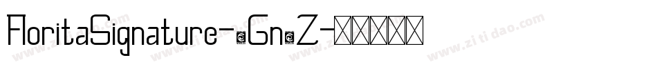 FloritaSignature-1Gn9Z字体转换
