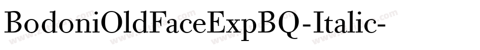 BodoniOldFaceExpBQ-Italic字体转换