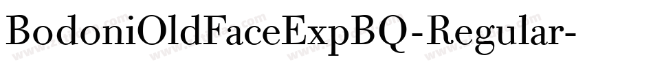 BodoniOldFaceExpBQ-Regular字体转换
