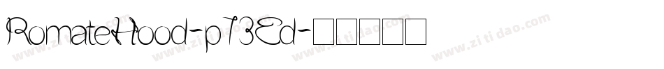 RomateHood-p73Ed字体转换