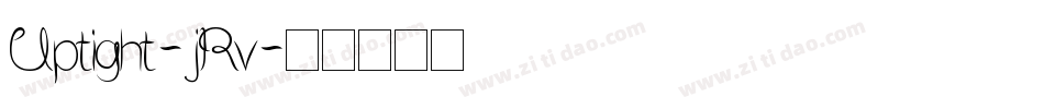 Uptight-jRv字体转换 Uptight-jRv字体转换