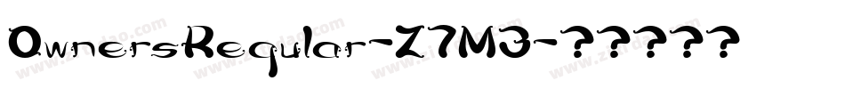 OwnersRegular-Z7M3字体转换