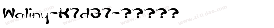 Waliny-K7d37字体转换 Waliny-K7d37字体转换