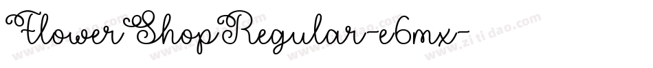 FlowerShopRegular-e6mx字体转换