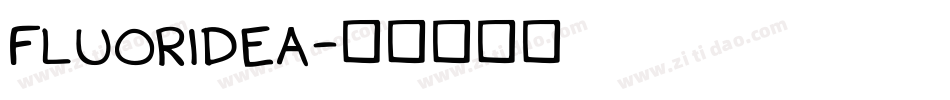FLUORIDEA字体转换