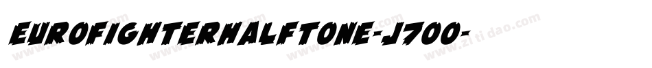 EurofighterHalftone-J7oo字体转换 EurofighterHalftone-J7oo字体转换