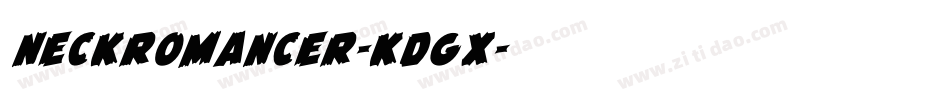 NeckRomancer-KDGX字体转换