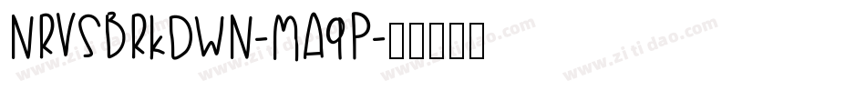 Nrvsbrkdwn-ma9P字体转换