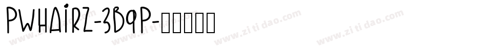 Pwhairz-3B9p字体转换 Pwhairz-3B9p字体转换