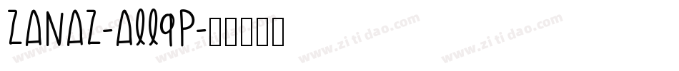 Zanaz-ALL9p字体转换