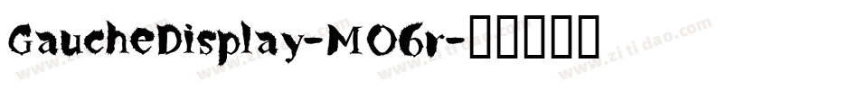 GaucheDisplay-MO6r字体转换
