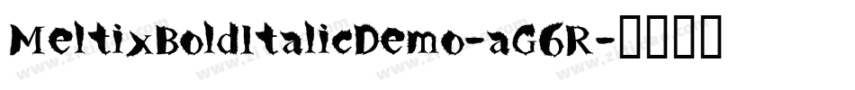 MeltixBoldItalicDemo-aG6R字体转换 MeltixBoldItalicDemo-aG6R字体转换