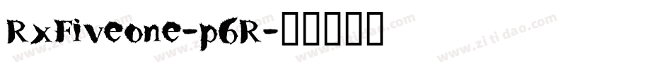 RxFiveone-p6R字体转换