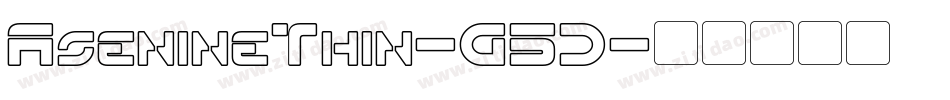 AsenineThin-G5D字体转换 AsenineThin-G5D字体转换