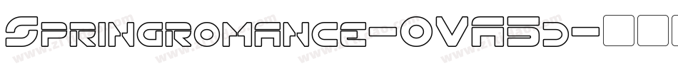 Springromance-OVA5d字体转换 Springromance-OVA5d字体转换