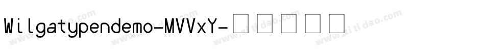 Wilgatypendemo-MVVxY字体转换