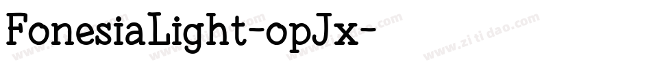 FonesiaLight-opJx字体转换