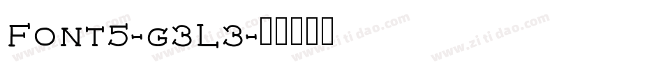 Font5-g3L3字体转换