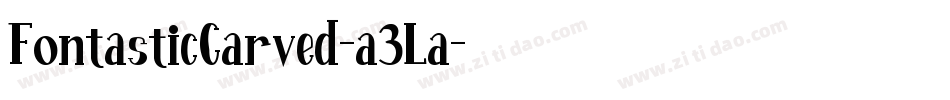 FontasticCarved-a3La字体转换
