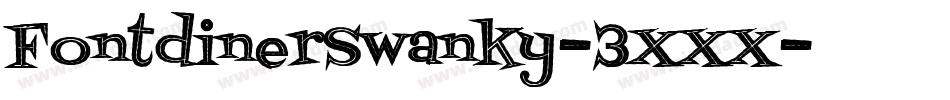 FontdinerSwanky-3XXX字体转换
