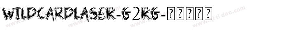 WildcardLaser-G2rg字体转换