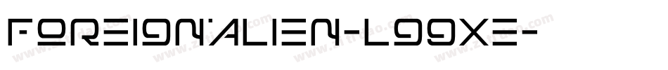 ForeignAlien-lg9xe字体转换 ForeignAlien-lg9xe字体转换