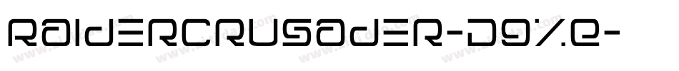 RaiderCrusader-D9XE字体转换 RaiderCrusader-D9XE字体转换