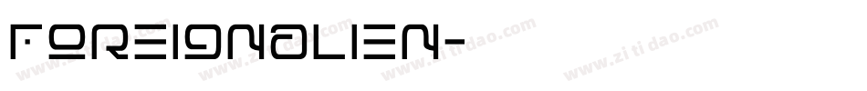 foreignalien字体转换