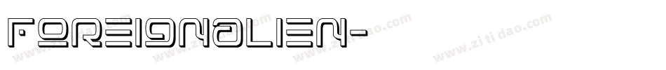 foreignalien字体转换