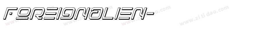 foreignalien字体转换