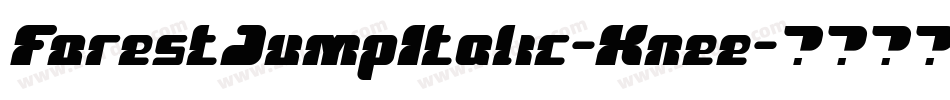 ForestJumpItalic-Knee字体转换