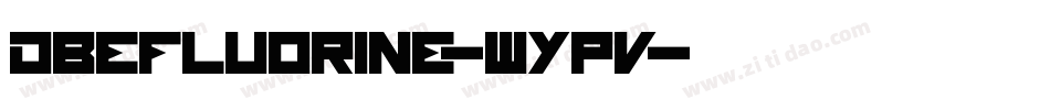 Dbefluorine-WYPv字体转换
