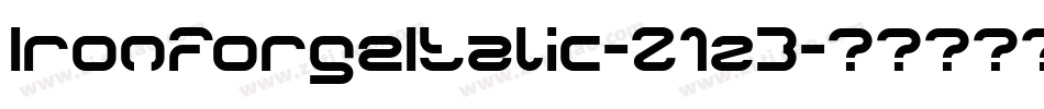IronForgeItalic-Z1z3字体转换 IronForgeItalic-Z1z3字体转换