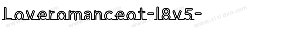 Loveromanceot-l8v5字体转换