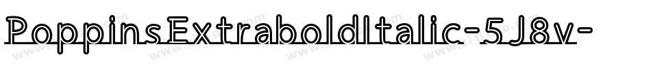 PoppinsExtraboldItalic-5J8v字体转换