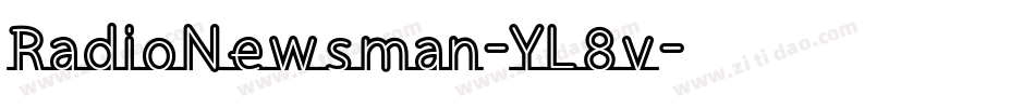 RadioNewsman-YL8v字体转换