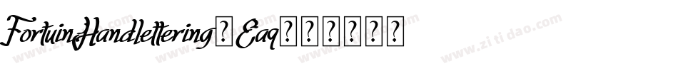 FortuinHandlettering-Eaq94字体转换 FortuinHandlettering-Eaq94字体转换