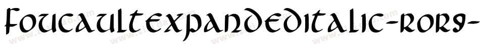 FoucaultExpandedItalic-roR9字体转换
