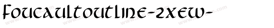 FoucaultOutline-2xew字体转换