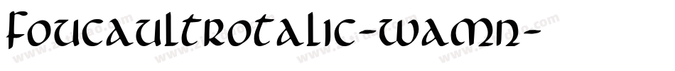 FoucaultRotalic-waMn字体转换